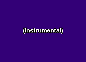 (Instrumental)