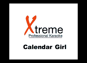 We me

Calendar Girl