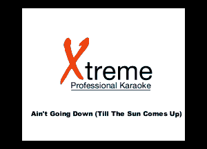 treme

AIIYI Coung DOW (TIN The Sun Comes Up)