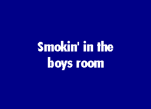 Smokin' in re

boys mom