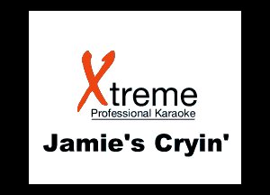 Jamie's Cryin'