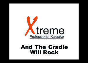 And The Cradle
Will Rock