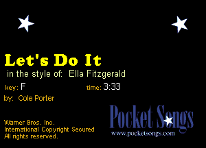 2?

Let's Do It

m the style of Ella Fitzgerald

key F 1m 3 33
by, Cole Pone!

Warner Bros, Inc,
Imemational Copynght Secumd
M rights resentedv