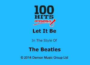 1WD)

HITS

nrcsgn-le)
Jr, ' 1

Let It Be

In The Styie Of

The Beatles
02014 Demon Huuc Group Ltd
