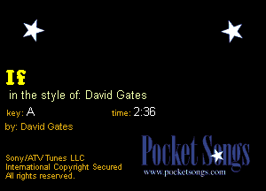 2?

If

m the style of Dawd Gates

key A Inc 2 38
by, Dawd Gates

SonylATV Tunes LLC

Imemational Copynght Secumd
M rights resentedv