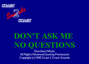 Ducchess Mus-c
All Fights Reserved Used by anssm
(20931-ng (c) t9'35 Coast 2 Cour W5