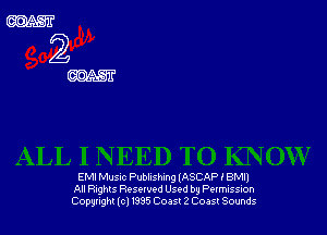 EMI Music Publishing (ASC AP I BMIl
All nghls Reserved Used by Povmussuon
Copynght (cl 895 Coast 2 Coast '50st