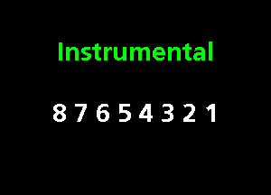 Instrumental

87654321