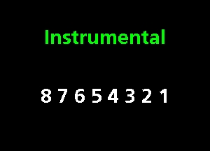 Instrumental

87654321