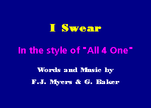 Words and hlnsic by
F.J. hfyers .Q G. Baker
