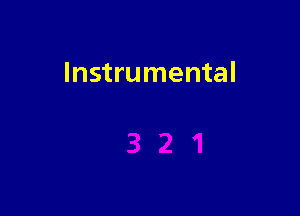 Instrumental