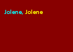 Jolene, Jolene