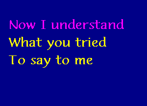 What you tried

To say to me