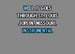 mmm
'l-IMTD

JOPLIN. MISSOURI.
INSTRUMENT'AL