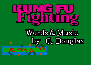 Words 8L Music
by C. Douglas