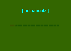 II nstrumentall
