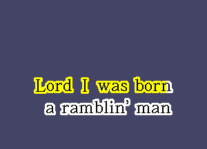 Lord 11 was born

mm

L