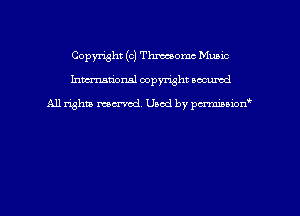 Copyright (c) Thmornc Munic
hmmdorml copyright nocumd

All rights macrvod Used by pcrmmnon'