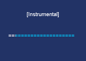 Ilnstrumentall