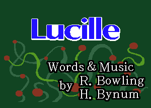 Wig

Words 8L Music
by R. Bowling
H. Bynum