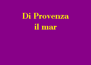 Di Provenza

ilmar