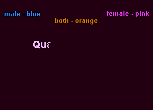 female - pink

both - orange