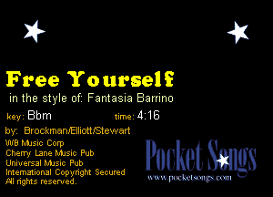 2?

Free Yourself

m the style of Fantasxa Bamno

key Bbm 1m 4 16

by, BrockmanJEmom'Stewan
W8 MJSIc Corp

Cherry Lane Mme Pub
Universal MJSIc Pub

Imemational Copynght Secumd
M rights resentedv