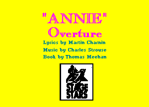 ANNJDE
Overture

Lytics b9 Hanin Chamin
Music by Challes Suouxe
Book by Thomas Mechan