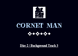 CORNET NIAN

o o o
0.0 O 0.0 o 0.0 6

Disc 2 IBar und Turk 3