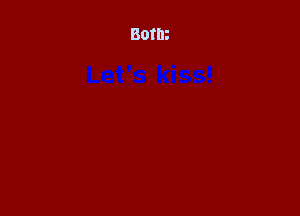 Both?