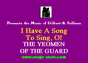 fE
prelukl Elie Mulhz of 631139 Sullivan

I Have A Song

To Sing, 0!
THE YEONIEN

OF THE GUARD

wwwsllnc-slalsmon