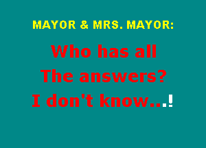 MAYOR 8( MRS. MAYORi