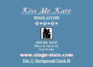 7055 Me, Kate

FINALE ACT ONE
oz. 6 oz. 0 oz. 0

H'
.

K138 MB. KATE
Mute 8. L77 m. by
Cole Ports

www.suge-surs.com
Dist 2 IBar und Turk IO
