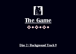 Il'
IV.

111a Game

0 o o
0.0 O 6.. O 0.0 0

Disc 2 IBar

und Turk 9