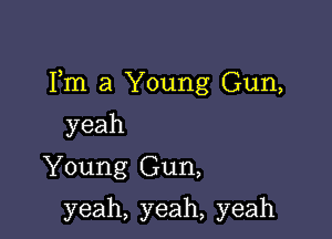 Fula'Young(3un,

yeah
.Young(3un,

yeah,yeah,yeah