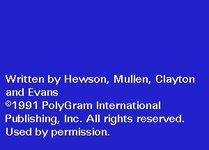 Written by Hewson, Mullen, Clayton

and Evans

(91991 PolyGram International
Publishing, Inc. All rights reserved.
Used by permission.