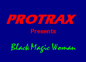 W Magic WOW
