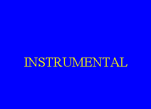 INSTRUMENTAL