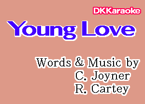 Young Lowe

Words 8L Music by
C. Joyner
R. Cartey