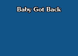 Baby Got Back