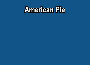 American Pie