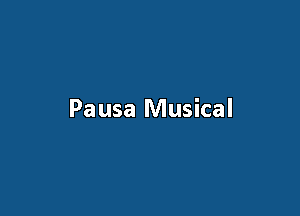 Pausa Musical