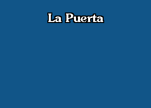 La Puerta