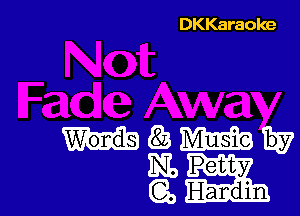 DKKaraoke

Words

8E3 1mm
lg), Petty W

Handin