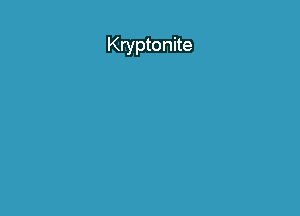 Kryptonite