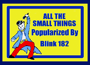 f nu. THE
W. small. THINGS

Aisi Ponularized By
W Bnnu182