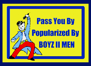 gm PassVnu Bu

(Xi ' Ponularized By
anzu MEN