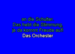 Das Orchester