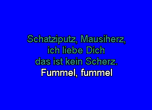 Fummel, fummel