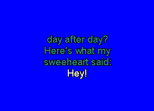 Hey!